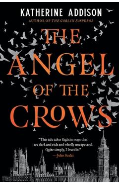 The Angel of the Crows - Katherine Addison