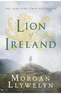 Lion of Ireland - Morgan Llywelyn