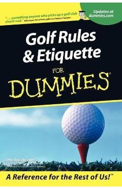 Golf Rules and Etiquette for Dummies - John Steinbreder
