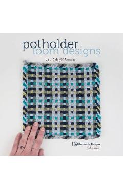 Potholder Loom Designs: 140 Colorful Patterns - Harrisville Designs