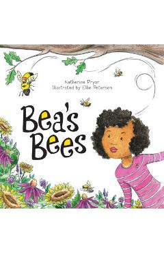 Bea\'s Bees - Katherine Pryor