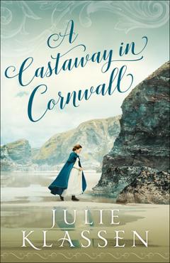 A Castaway in Cornwall - Julie Klassen