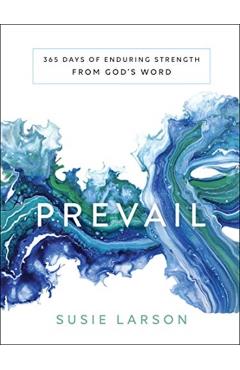 Prevail: 365 Days of Enduring Strength from God's Word - Susie Larson