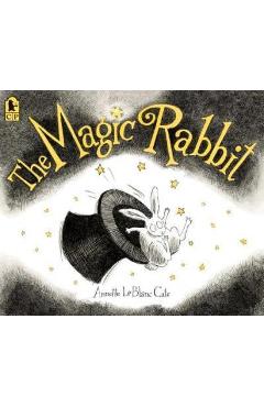 The Magic Rabbit - Annette Leblanc Cate