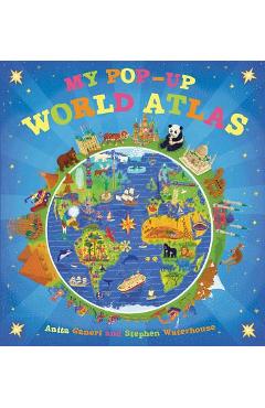 My Pop-Up World Atlas - Anita Ganeri