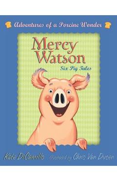 Mercy Watson Boxed Set: Adventures of a Porcine Wonder - Kate Dicamillo