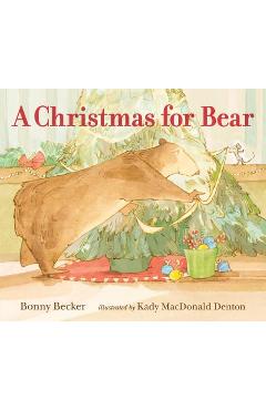 A Christmas for Bear - Bonny Becker