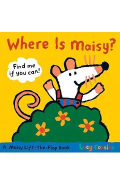 Where Is Maisy? - Lucy Cousins