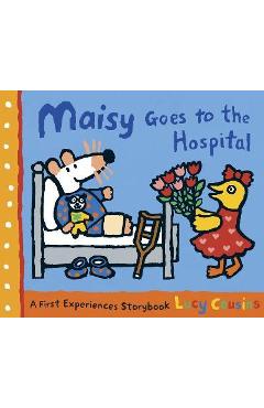 Maisy Goes to the Hospital - Lucy Cousins