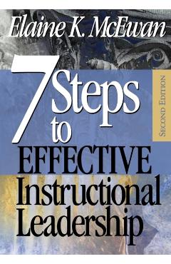 Seven Steps to Effective Instructional Leadership - Elaine K. Mcewan-adkins