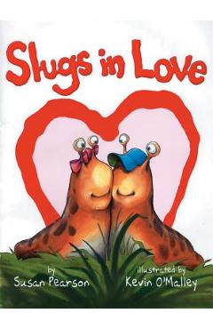 Slugs in Love - Susan Pearson