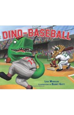 Dino-Baseball - Lisa Wheeler