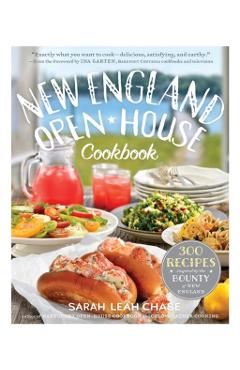 New England Open-House Cookbook: 300 Recipes Inspired by the Bounty of New England - Sarah Leah Chase