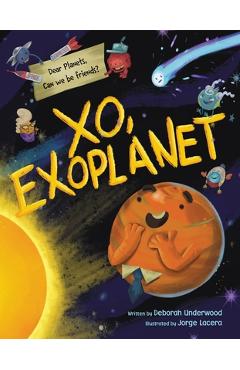 Xo, Exoplanet - Deborah Underwood
