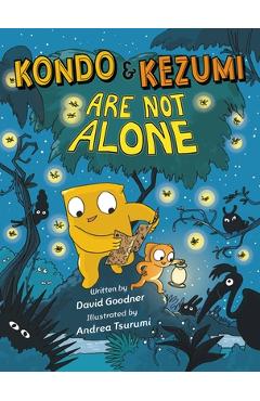 Kondo & Kezumi Are Not Alone - David Goodner