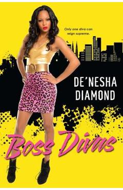 Boss Divas - De\'nesha Diamond