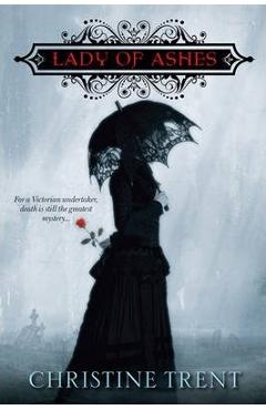 Lady of Ashes - Christine Trent
