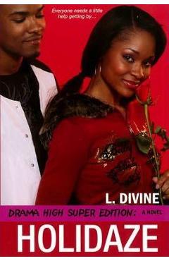 Drama High: Holidaze - L. Divine
