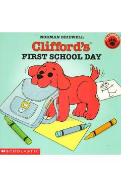 Clifford's First School Day - Norman Bridwell