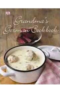 Grandma\'s German Cookbook - Linn Schmidt