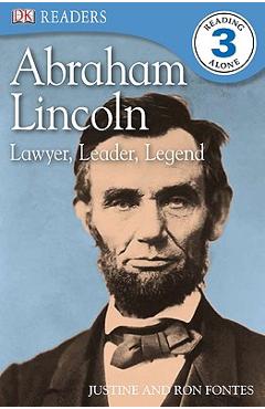DK Readers L3: Abraham Lincoln: Lawyer, Leader, Legend - Justine Fontes