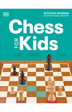 Chess for Kids - Michael Basman