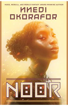 Noor - Nnedi Okorafor