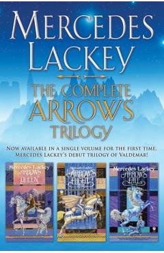 The Complete Arrows Trilogy - Mercedes Lackey