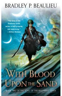 With Blood Upon the Sand - Bradley P. Beaulieu