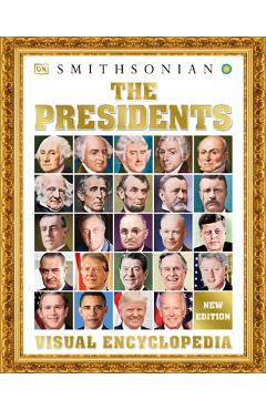 The Presidents Visual Encyclopedia - Dk