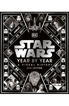 Star Wars Year by Year New Edition