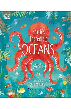 Earth\'s Incredible Oceans - Jess French