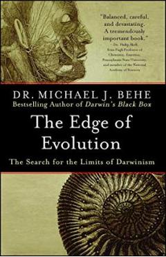 The Edge of Evolution: The Search for the Limits of Darwinism - Michael J. Behe