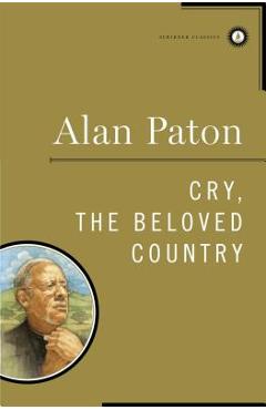 Cry, the Beloved Country - Alan Paton