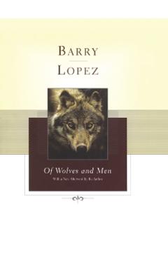 Of Wolves and Men - Barry Lopez