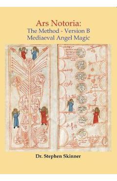 Ars Notoria: The Method: Mediaeval Angel Magic - Stephen Skinner