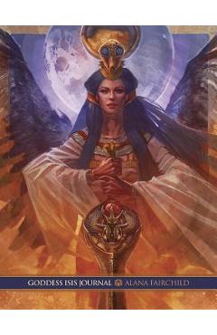 Goddess Isis Journal - Alana Fairchild
