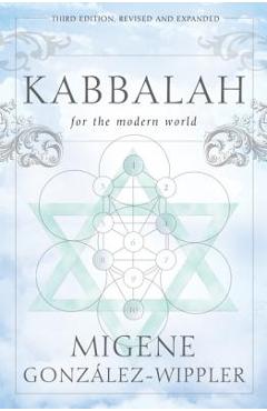 Kabbalah for the Modern World - Migene Gonz�lez-wippler