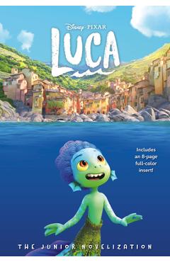 Disney/Pixar Luca: The Junior Novelization (Disney/Pixar Luca)) - Steve Behling