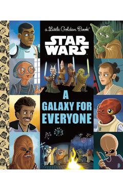 A Galaxy for Everyone (Star Wars) - Golden Books