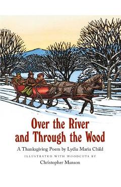 Over the River and Through the Wood - Lydia Maria Child