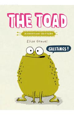The Toad - Elise Gravel
