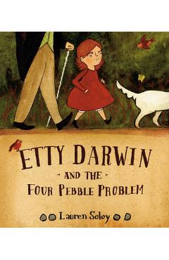Etty Darwin and the Four Pebble Problem - Lauren Soloy