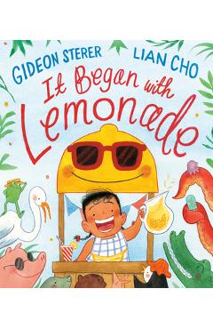 It Began with Lemonade - Gideon Sterer