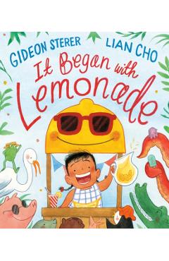 It Began with Lemonade - Gideon Sterer