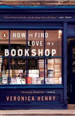 How to Find Love in a Bookshop - Veronica Henry