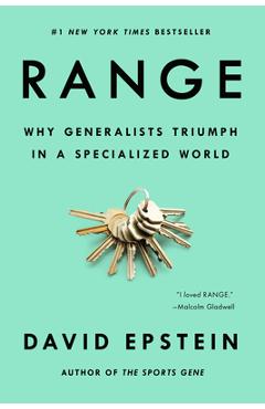 Range: Why Generalists Triumph in a Specialized World - David Epstein