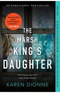 The Marsh King\'s Daughter - Karen Dionne