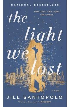 The Light We Lost - Jill Santopolo