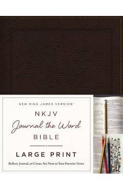 NKJV, Journal the Word Bible, Large Print, Bonded Leather, Brown, Red Letter Edition: Reflect, Journal, or Create Art Next to Your Favorite Verses - Thomas Nelson
